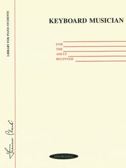 Keyboard Musician for the Adult Beginner  9780874871036 Front Cover