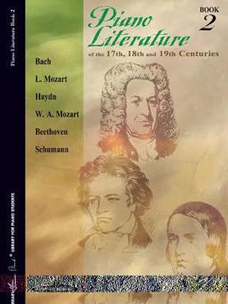 Piano Literature of the 17th, 18th and 19th Centuries, Bk 2  9780874871265 Front Cover