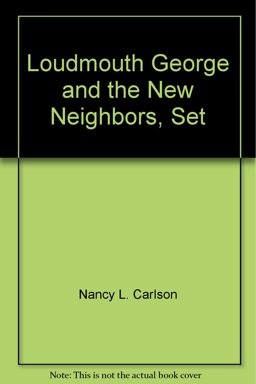 Loudmouth George and the New Neighbors Loudmouth George and the New Neighbors