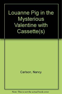 Louanne Pig in the Mysterious Valentine