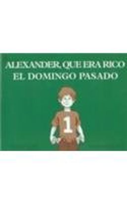 Alexander, Que Era Rico el Domingo Pasado