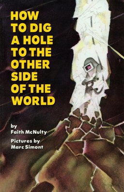 How to Dig a Hole to the Other Side of the World