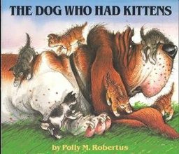 The Dog Who Had Kittens