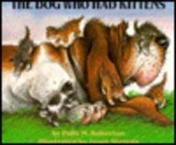 The Dog Who Had Kittens