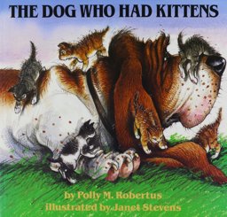 The Dog Who Had Kittens, Grades K-3