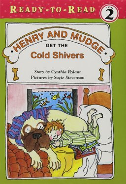 Henry and Mudge Get the Cold Shivers