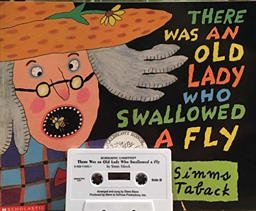 There Was an Old Lady Who Swallowed a Fly