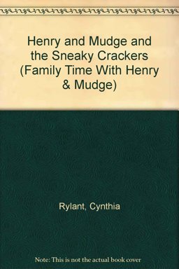 Henry and Mudge and the Sneaky Crackers
