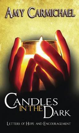 Candles in the Dark Letters of Hope and Encouragement  9780875080857 Front Cover