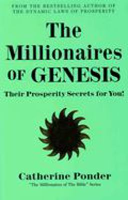 Millionares of Genesis Their Prosperity Secrets for You! (the Millionaires of the Bible Series)  9780875162157 Front Cover