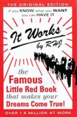 It Works The Famous Little Red Book That Makes Your Dreams Come True! 51st 9780875163239 Front Cover