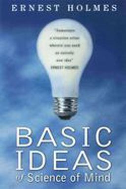 Basic Ideas of Science of Mind  9780875166230 Front Cover