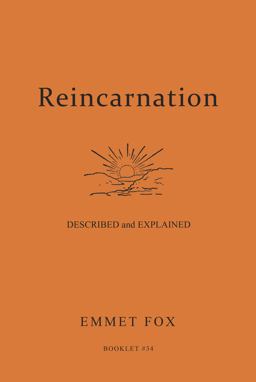 Reincarnation Described and Explained