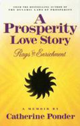 Prosperity Love Story Rags to Enrichment ~ a Memoir  9780875167879 Front Cover