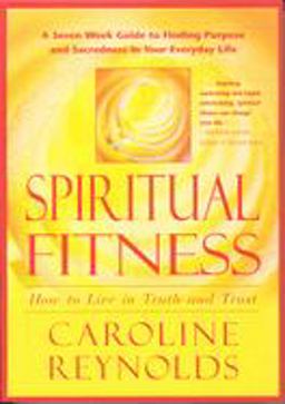 SPIRITUAL FITNESS - How to Live in Truth and Trust
