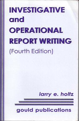 Investigative and Operational Report Writing 4th 9780875263724 Front Cover