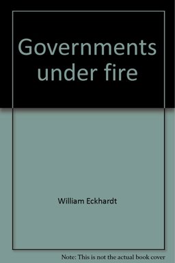 Governments under Fire Governments under Fire