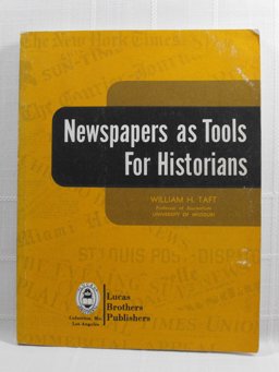 Newspapers As Tools for Historians