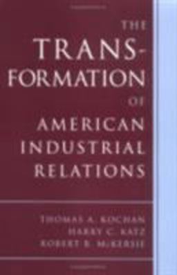 Transformation of American Industrial Relations 2nd 9780875463209 Front Cover