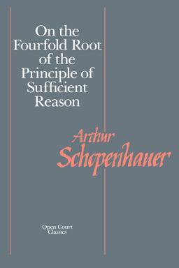 On the Fourfold Root of the Principle of Sufficient Reason  9780875482019 Front Cover