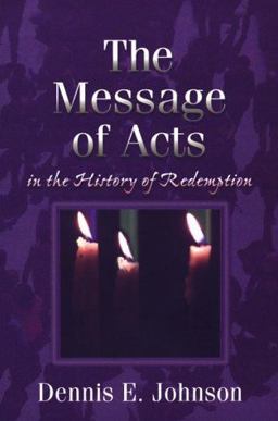 Message of Acts in the History of Redemption  9780875522357 Front Cover