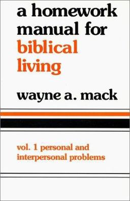 Homework Manual for Biblical Living Personal and Interpersonal Problems  9780875523569 Front Cover