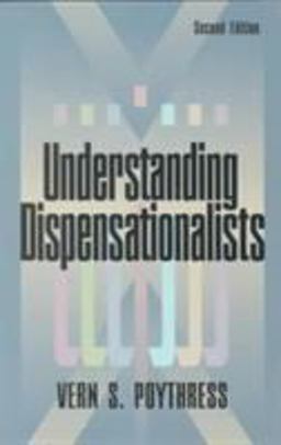 Understanding Dispensationalists
