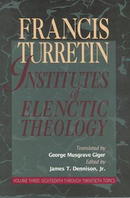 Institutio Theologicae Elencticae  9780875524566 Front Cover
