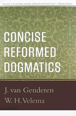 Concise Reformed Dogmatics  9780875525778 Front Cover