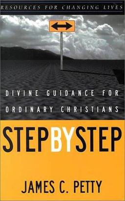 Step by Step Divine Guidance for Ordinary Christians  9780875526034 Front Cover