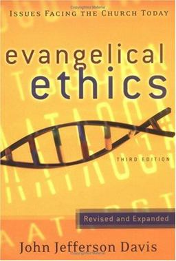 Evangelical Ethics Issues Facing the Church Today 3rd 9780875526225 Front Cover