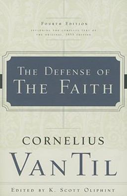 Defense of the Faith 4th 9780875526447 Front Cover