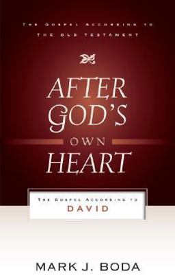 After God's Own Heart The Gospel According to David  9780875526539 Front Cover
