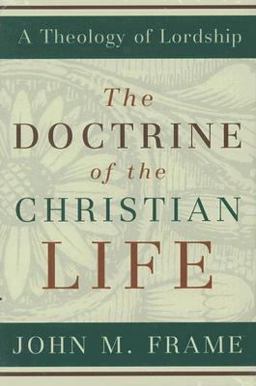 Doctrine of the Christian Life  9780875527963 Front Cover