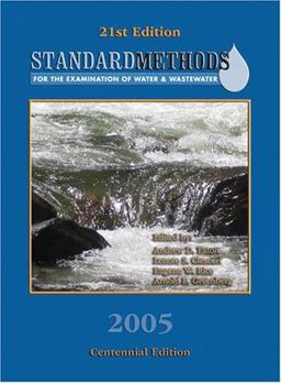 Standard Methods for Examination of Water & Wastewater: Centennial Edition 1st 9780875530475 Front Cover