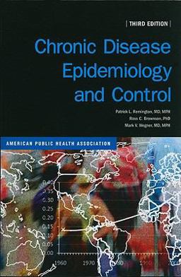 Chronic Disease Epidemiology and Control 3rd 9780875531922 Front Cover