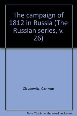 The Campaign of 1812 in Russia
