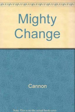 The Mighty Change