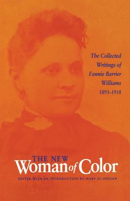 New Woman of Color The Collected Writings of Fannie Barrier Williams, 1893-1918  9780875802930 Front Cover