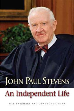 John Paul Stevens An Independent Life  9780875804194 Front Cover