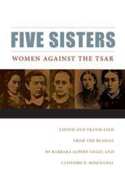 Five Sisters Women Against the Tsar 2nd 9780875806907 Front Cover