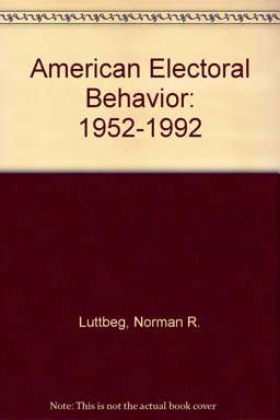 American Electoral Behavior, 1952-1992
