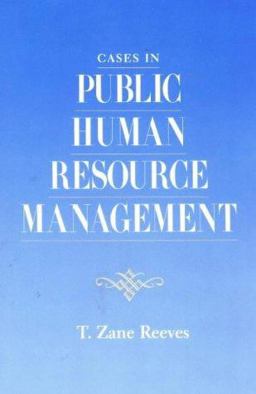 Cases in Public Human Resource Management  9780875814186 Front Cover