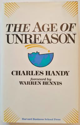 Age of Unreason  9780875842462 Front Cover