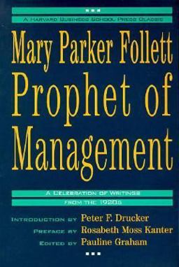 Mary Parker Follett-Prophet of Management