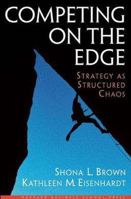 Competing on the Edge Strategy As Structured Chaos  9780875847542 Front Cover