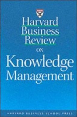 Harvard Business Review on Knowledge Management  9780875848815 Front Cover