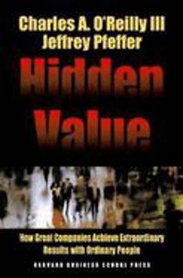 Hidden Value How Great Companies Achieve Extraordinary Results with Ordinary People  9780875848983 Front Cover