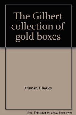 The Gilbert Collection of Gold Boxes