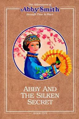 Abby and the Silken Secret  9780875884905 Front Cover